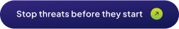 Stop Threats Before They Start
